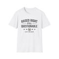 Raised Right, Still Questionable Levi Wilder Fan T-Shirt