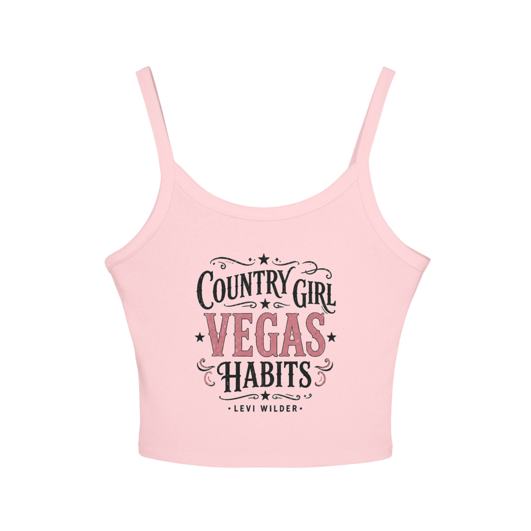 Country Girl, Vegas Habits Spaghetti Strap Tank
