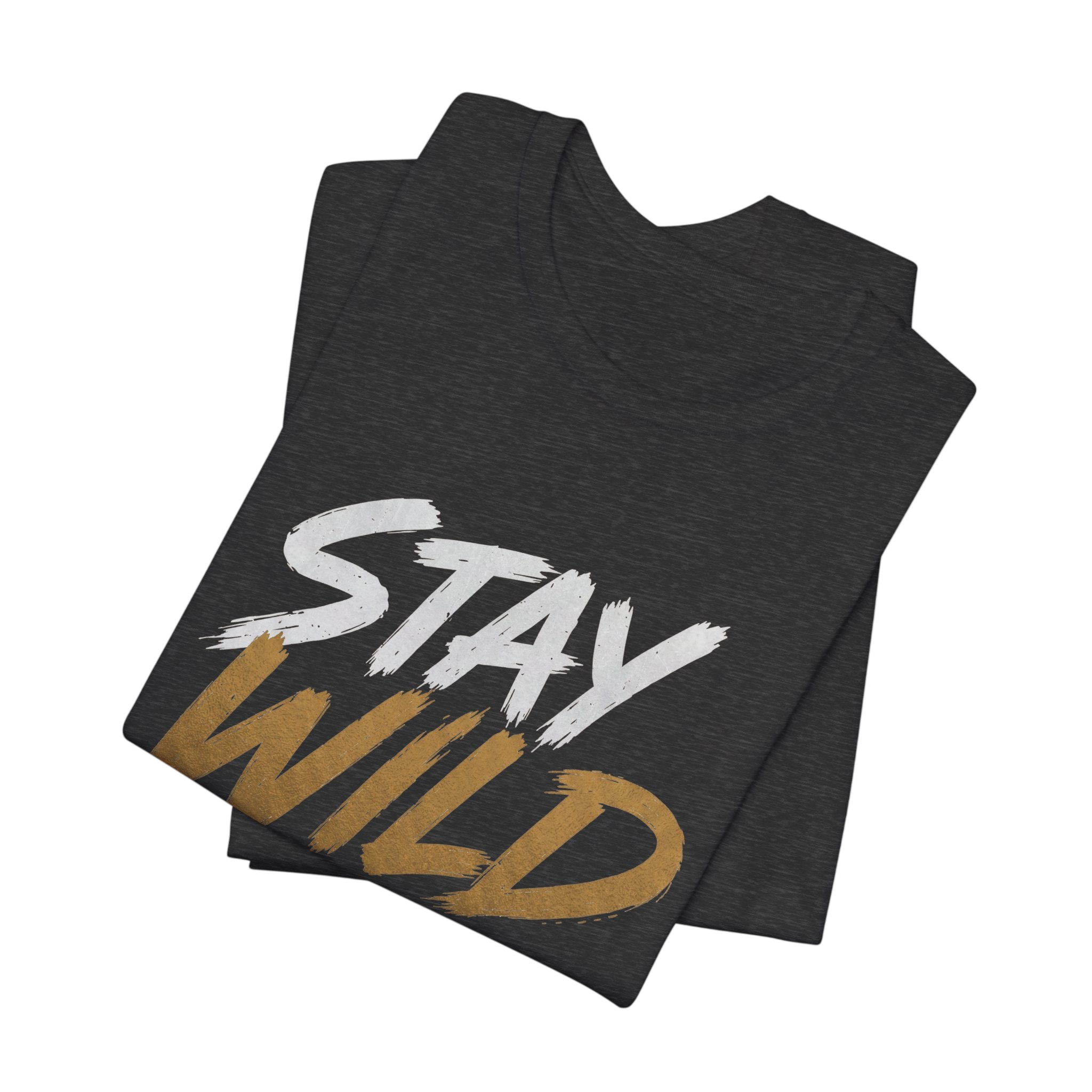 Stay Wild Fan T-Shirt