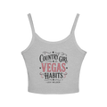 Country Girl, Vegas Habits Spaghetti Strap Tank