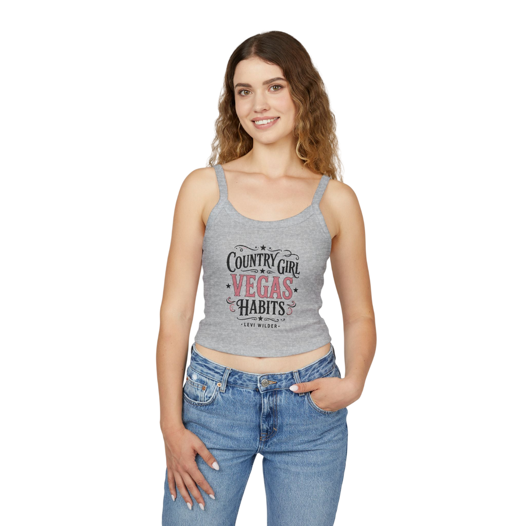 Country Girl, Vegas Habits Spaghetti Strap Tank