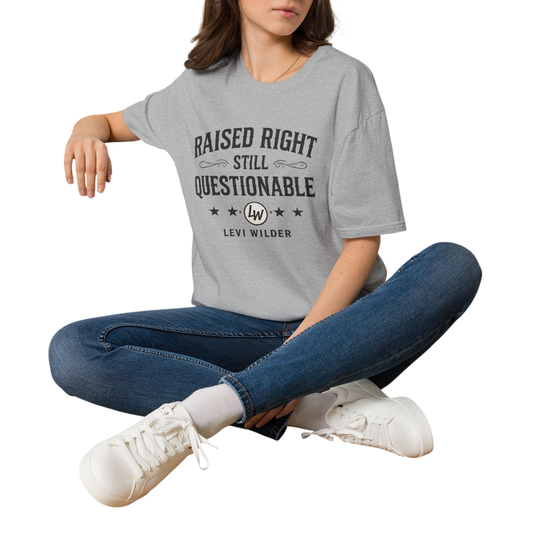 Raised Right, Still Questionable Fan T-Shirt