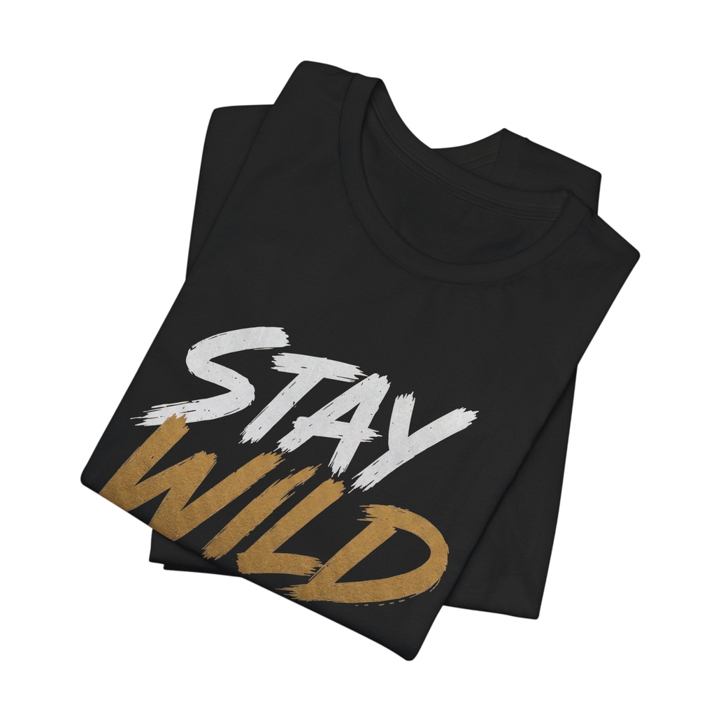 Stay Wild Fan T-Shirt
