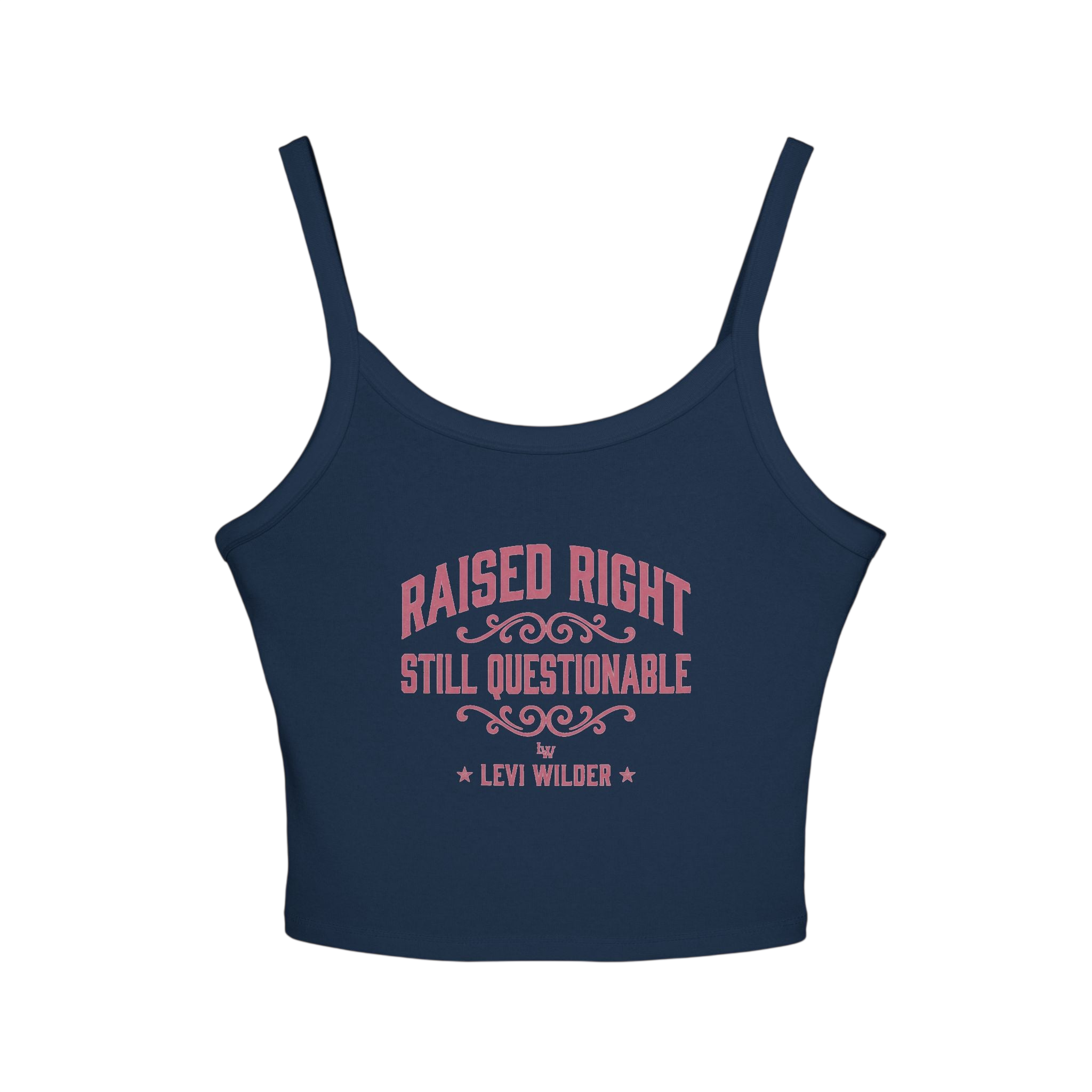 Raised Right, Still Questionable Spaghetti Strap Tank
